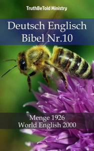 Title: Deutsch Englisch Bibel Nr.10: Menge 1926 - World English 2000, Author: TruthBeTold Ministry
