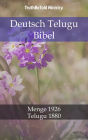 Deutsch Telugu Bibel: Menge 1926 - Telugu 1880