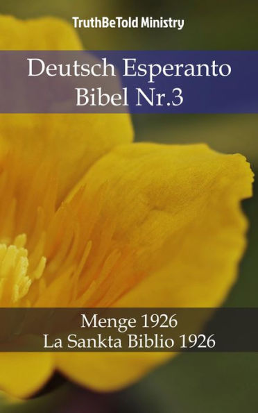 Deutsch Esperanto Bibel Nr.3: Menge 1926 - La Sankta Biblio 1926