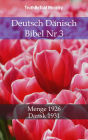 Deutsch Dänisch Bibel Nr.3: Menge 1926 - Dansk 1931