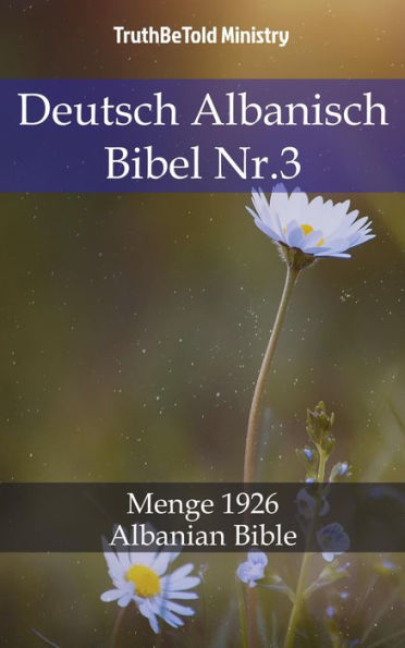 Deutsch Albanisch Bibel Nr.3: Menge 1926 - Albanian Bible