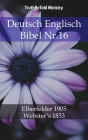 Deutsch Englisch Bibel Nr.16: Elberfelder 1905 - Webster´s 1833