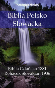 Title: Biblia Polsko Slowacka: Biblia Gda, Author: TruthBeTold Ministry