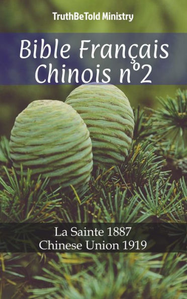 Bible Français Chinois n°2: La Sainte 1887 - Chinese Union 1919