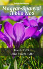 Magyar-Spanyol Biblia No2: Karoli 1589 - Reina Valera 1909