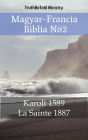 Magyar-Francia Biblia No2: Karoli 1589 - La Sainte 1887