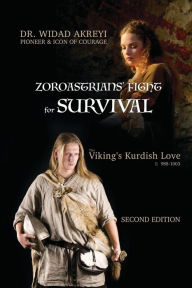 Title: Viking's Kurdish Love: Zoroastrians' Fight for Survival, Author: Dr. Widad Akreyi
