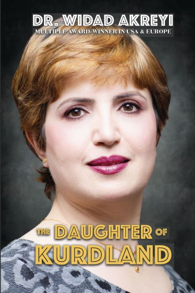 The Daughter of Kurdland: A Life Dedicated to Humankind