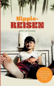 Title: Hippiereisen, Author: Steinbukken forlag Birgit Løitegaard