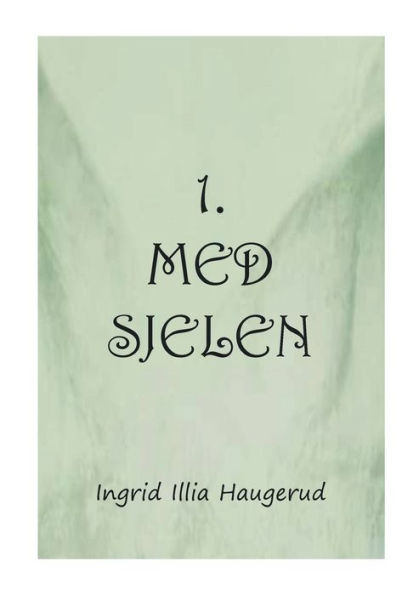 1. med sjelen