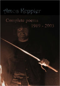 Title: Complete poems 1989 - 2003, Author: Amos Keppler