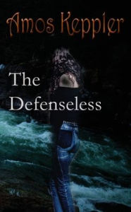 Title: The Defenseless, Author: Amos Keppler