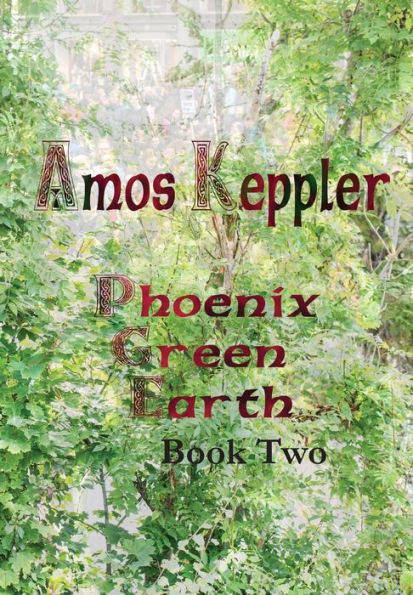 Phoenix Green Earth Book Two