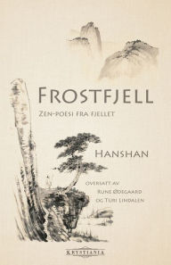 Title: Frostfjell: Zen-poesi fra fjellet, Author: Hanshan