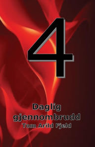 Title: Daglig gjennombrudd 4, Author: Tom Arild Fjeld