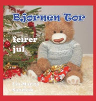 Title: Bjørnen Tor feirer jul, Author: Lin-Marita Sandvik