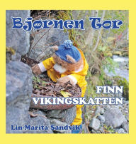 Title: Bjørnen Tor finn vikingskatten, Author: Lin-Marita Sandvik