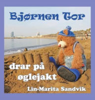 Title: Bjørnen Tor drar på øglejakt: (serie, 7 bøker), Author: Lin-Marita Sandvik