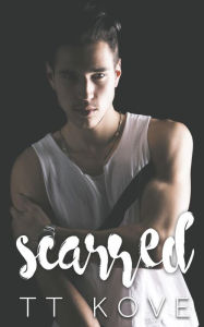 Title: Scarred, Author: TT Kove