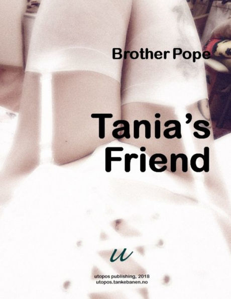Tania's Friend