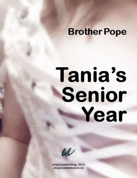 Tania's Senior Year
