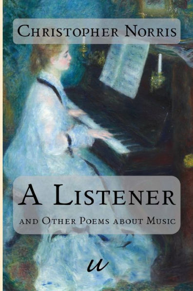 A Listener: and Other Poems about Music