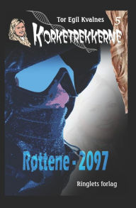 Title: 5 Rï¿½ttene - 2097, Author: Tor Egil Kvalnes