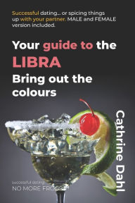 Title: Libra - No More Frogs: Successful Dating, Author: Cathrine Dahl