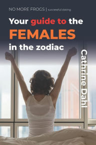 Title: Females - No More Frogs: Successful Dating, Author: Cathrine Dahl