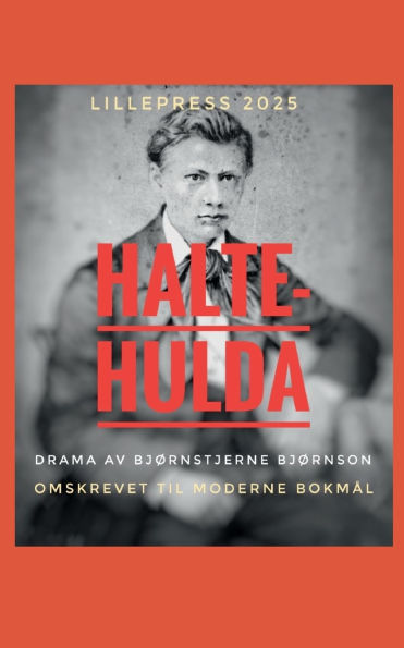 Halte-Hulda: Drama I tre akter
