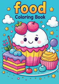 Title: Food Coloring book: Simple & cute Food coloring book, Author: Kira Kerimova