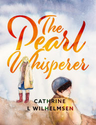 Title: The Pearl Whisperer, Author: Cathrine L Wilhelmsen
