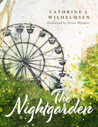 Title: The Nightgarden, Author: Cathrine L Wilhelmsen