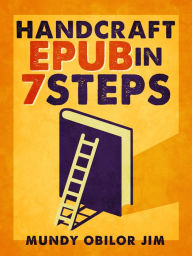 Title: Handcraft Epub in 7 Steps, Author: Mundy Obilor Jim