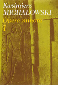 Title: Opera Minora 1, Author: Kazimierz Michalowski