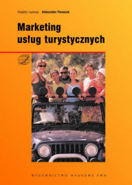 Title: Marketing uslug turystycznych, Author: John Gruber and the Sea Creatures