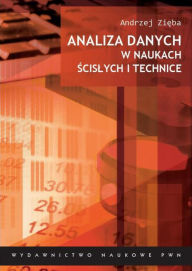 Title: Analiza danych w naukach scislych i technice, Author: Zieba Andrzej