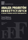 Analiza projektów inwestycyjnych w procesie tworzenia wartosci przedsiebiorstwa