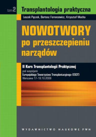 Title: Transplantologia praktyczna. Nowotwory po przeszczepieniu narzadów. Tom 2, Author: Pact Infernal