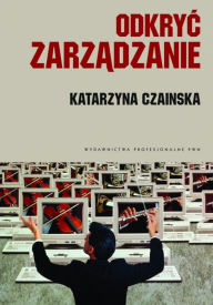 Title: Odkryc zarzadzanie, Author: B.D.K