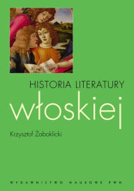 Title: Historia literatury wloskiej, Author: Big Sun