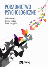 Title: Poradnictwo psychologiczne, Author: Czabala Czeslaw