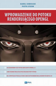 Title: Wprowadzenie do potoku renderujacego OpenGL, Author: Matulewski Jacek