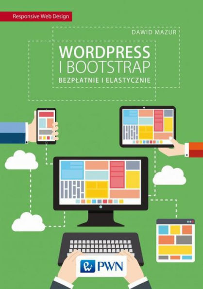 WordPress i Bootstrap. Bezplatnie i elastycznie