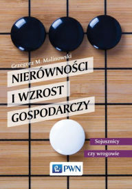 Title: Nierównosci i wzrost gospodarczy, Author: Malinowski Grzegorz