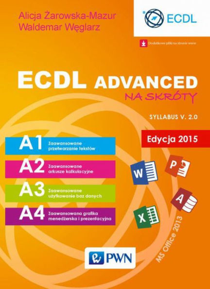 ECDL Advanced na skróty. Edycja 2015. Sylabus v. 2.0