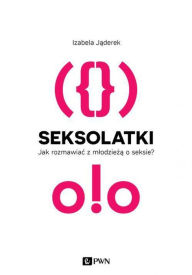 Title: Seksolatki, Author: Jaderek Izabela