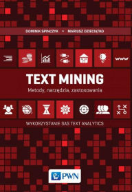 Title: Text Mining: metody, narzedzia i zastosowania, Author: Dzieciatko Mariusz