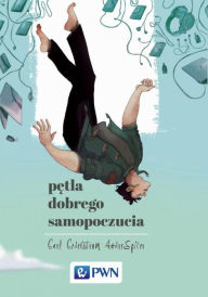 Title: Petla dobrego samopoczucia, Author: Cederstrom Carl