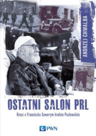 Title: Ostatni salon PRL, Author: Chwalba Andrzej